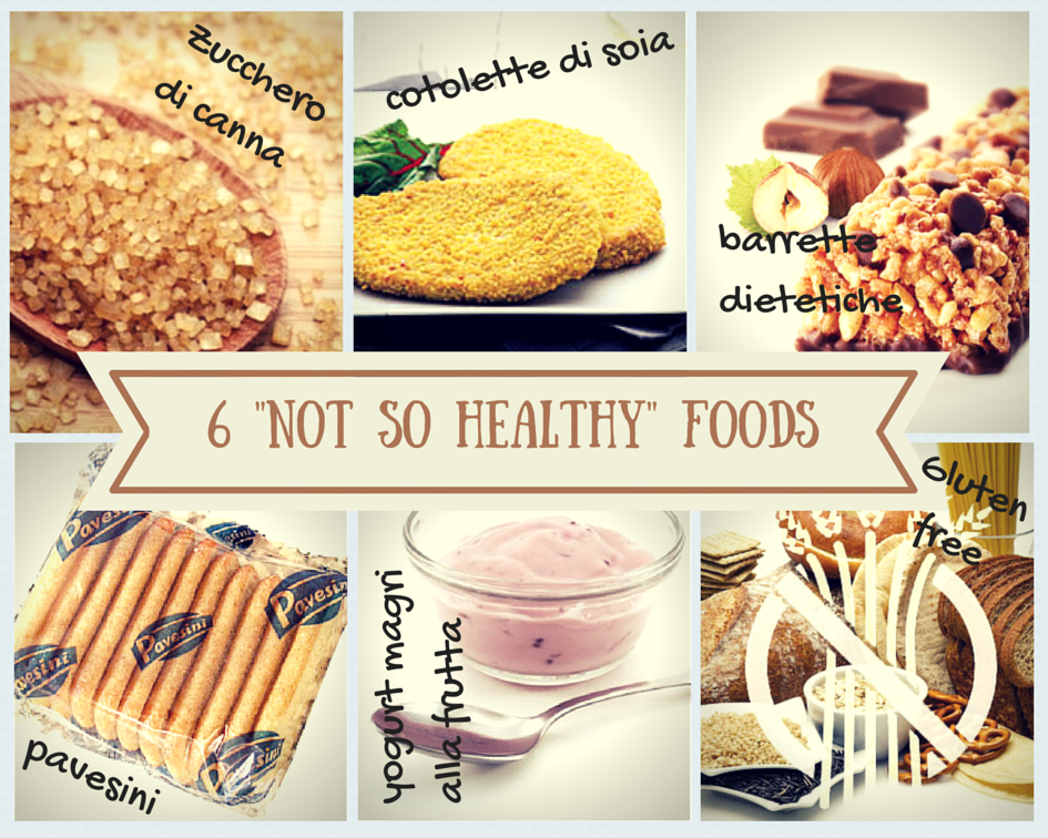 Not so healthy foods