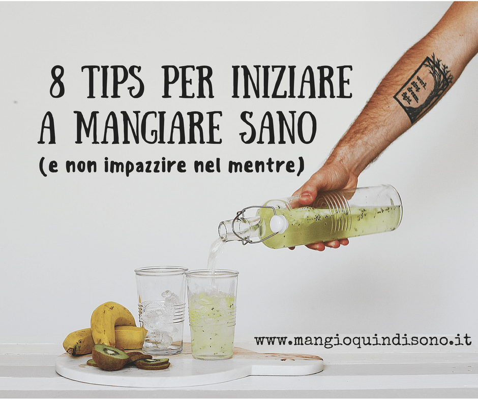 Iniziare a mangiare sano